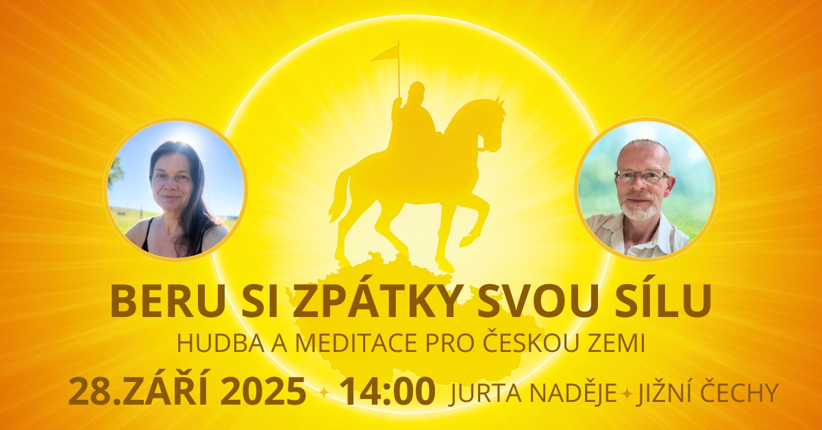 Sv. Václav - Beru si zpátky svou sílu, 28.9. Jurta Na Naději, Jižní Čechy