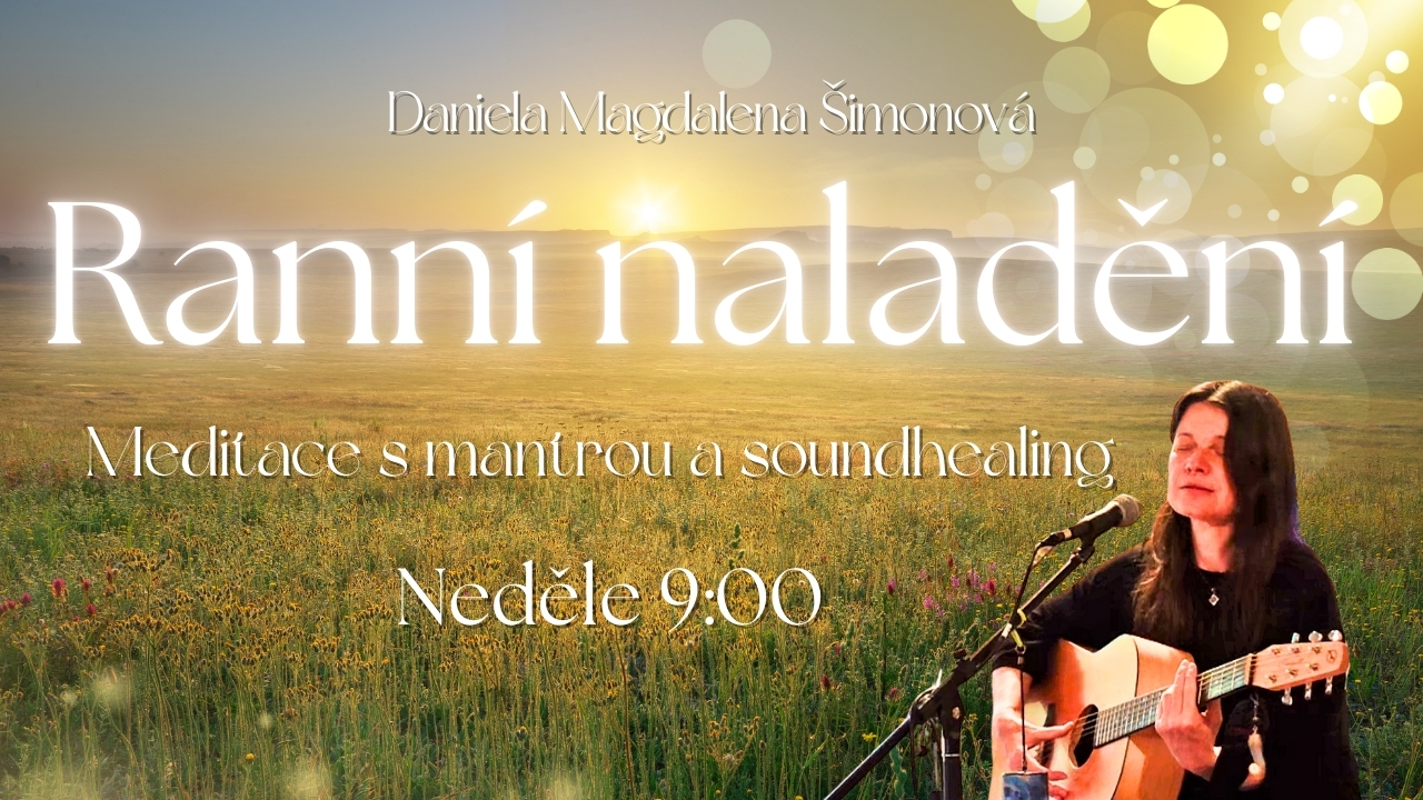 Ranní naladění na FB, YT, neděle 9:00